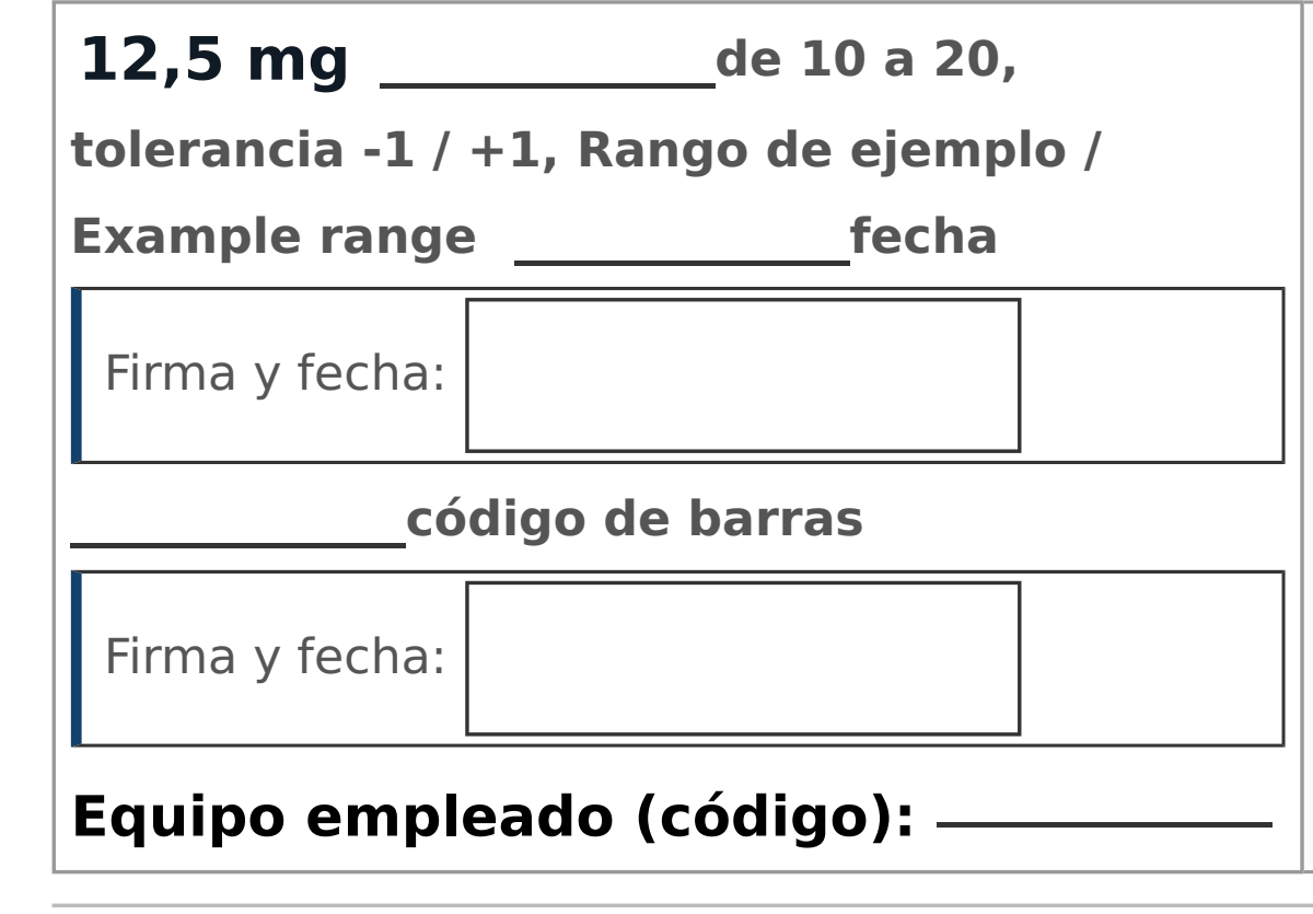 La operación ampliada: el valor 12,5 mg con su rango de 10 a 20, los huecos para anotar la fecha y el código de barras, dos recuadros de firma y fecha y la línea del equipo empleado.